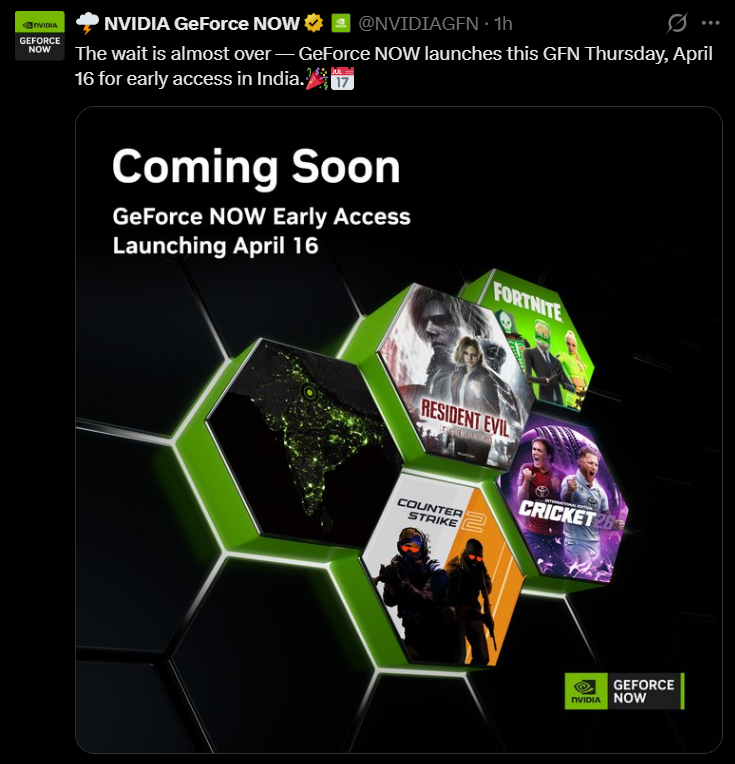 An official NVIDIA GeForce NOW social media post announcing the Early Access launch in India for Thursday, April 16. The graphic features popular games like Resident Evil, Fortnite, Counter-Strike 2, and Cricket 26 over a neon-lit map of India.